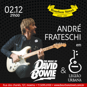 21h00 • André Frateschi • Legião Urbana & David Bowie