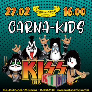 16h00 • Carna-Kids • Kiss