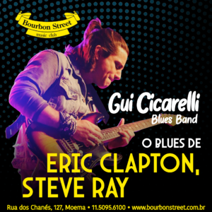 21h00 • BLUES  |||  ERIC CLAPTON & STEVIE RAY VAUGHAN by GUI CICARELLI