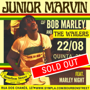 22h00 • REGGAE • INTERNACIONAL • JUNIOR MARVIN (BOB MARLEY & THE WAILERS) & MARLEY NIGHT